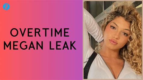 ivertime megan leaks|Overtime Megan Full Leak HD